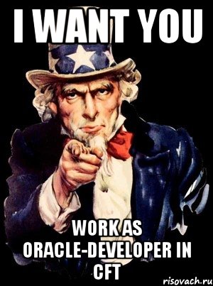 i want you work as oracle-developer in cft, Мем а ты