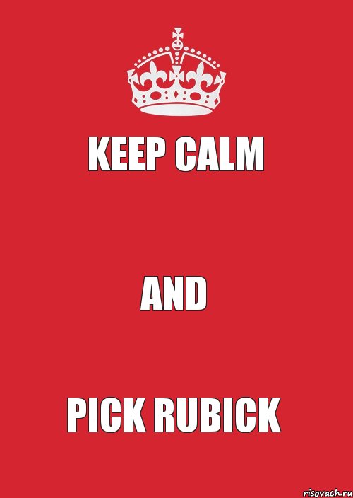 Keep Calm  And Pick Rubick