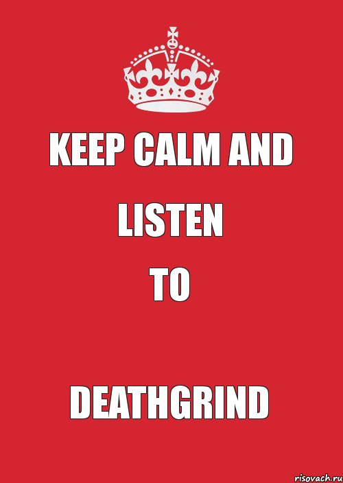 Keep calm and listen to Deathgrind, Комикс Keep Calm 3