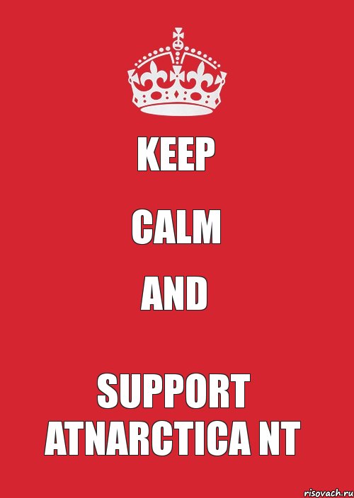 KEEP CALM and SUPPORT ATNARCTICA NT, Комикс Keep Calm 3