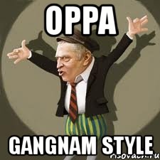 oppa gangnam style