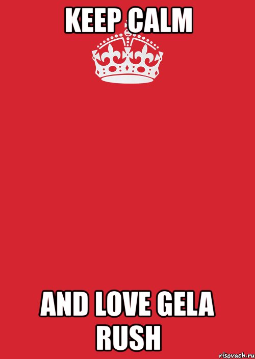 keep calm and love gela rush, Комикс Keep Calm 3