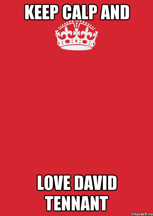 keep calp and love david tennant, Комикс Keep Calm 3