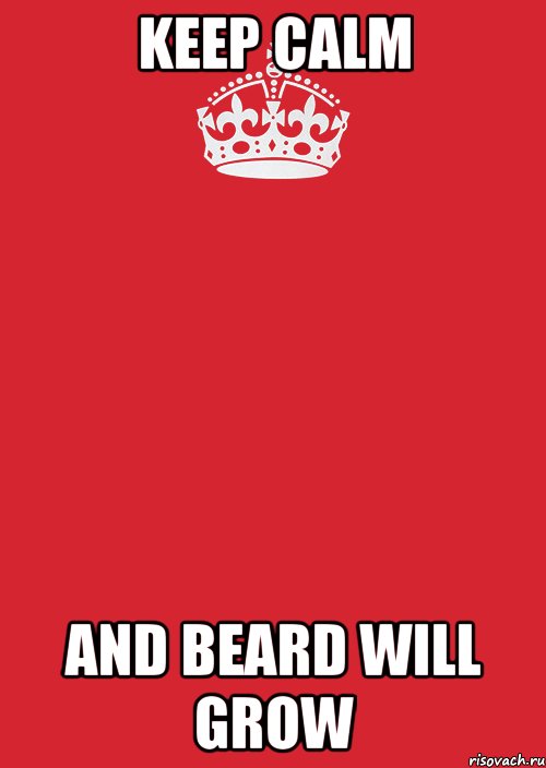 keep calm and beard will grow, Комикс Keep Calm 3