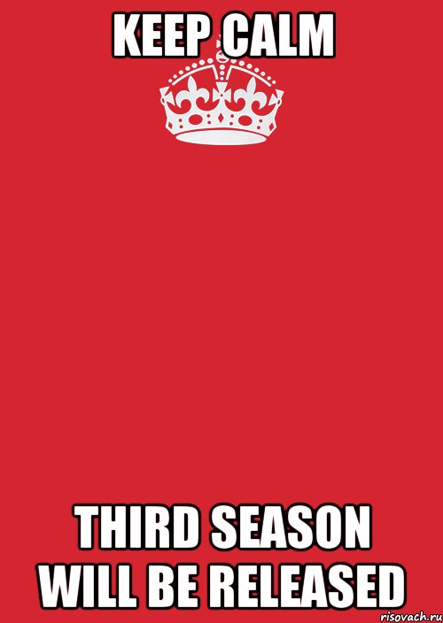 keep calm third season will be released, Комикс Keep Calm 3