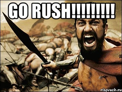 go rush!!! , Мем Это Спарта