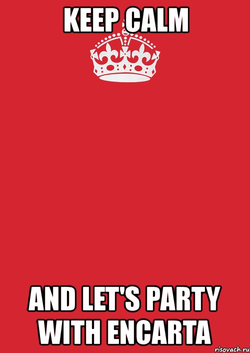 keep calm and let's party with encarta, Комикс Keep Calm 3