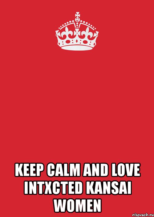  keep calm and love intxcted kansai women, Комикс Keep Calm 3