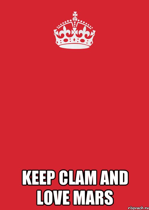  keep clam and love mars, Комикс Keep Calm 3