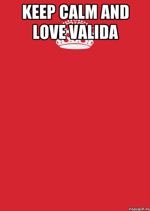 keep calm and love valida , Комикс Keep Calm 3