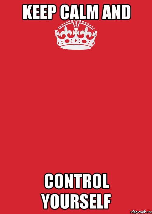 keep calm and control yourself, Комикс Keep Calm 3