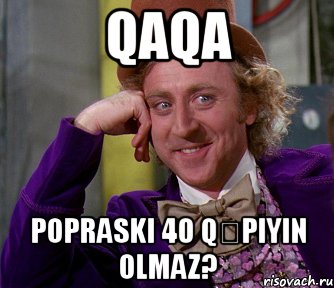 qaqa popraski 40 qəpiyin olmaz?, Мем мое лицо