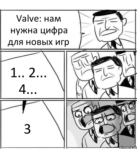 Valve: нам нужна цифра для новых игр 1.. 2... 4... 3, Комикс нам нужна новая идея