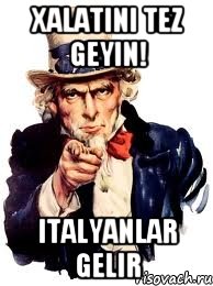 xalatini tez geyin! italyanlar gelir, Мем а ты