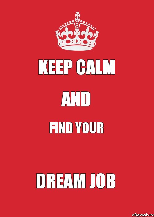 Keep calm And Find your Dream job, Комикс Keep Calm 3