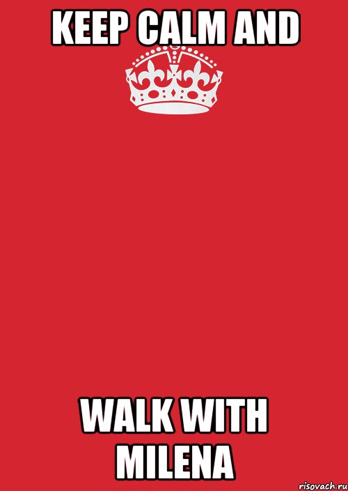 keep calm and walk with milena, Комикс Keep Calm 3