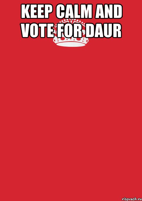 keep calm and vote for daur , Комикс Keep Calm 3