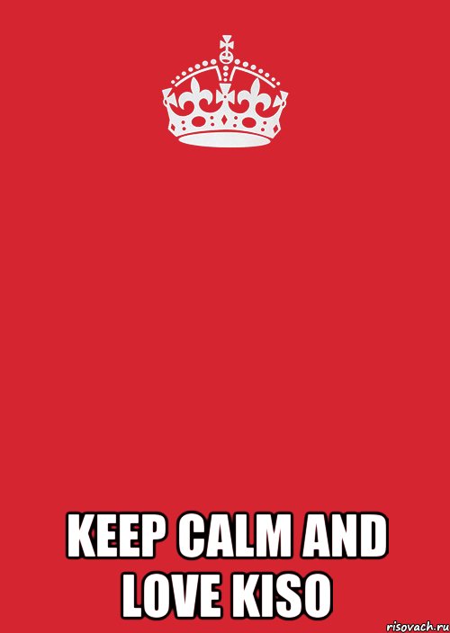  keep calm and love kiso, Комикс Keep Calm 3