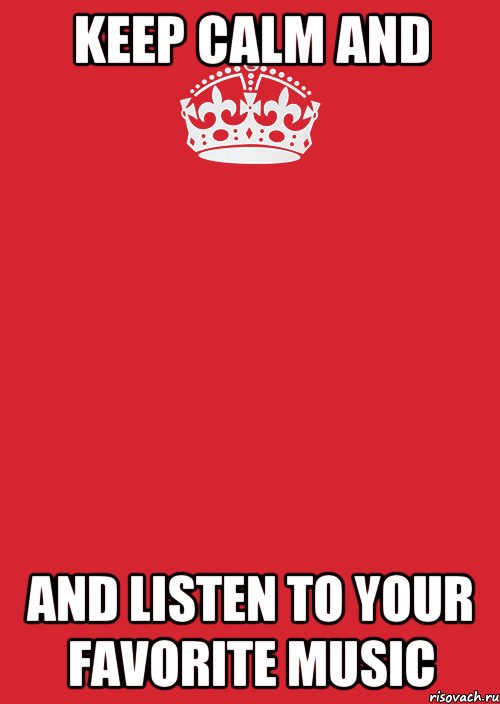 keep calm and and listen to your favorite music, Комикс Keep Calm 3