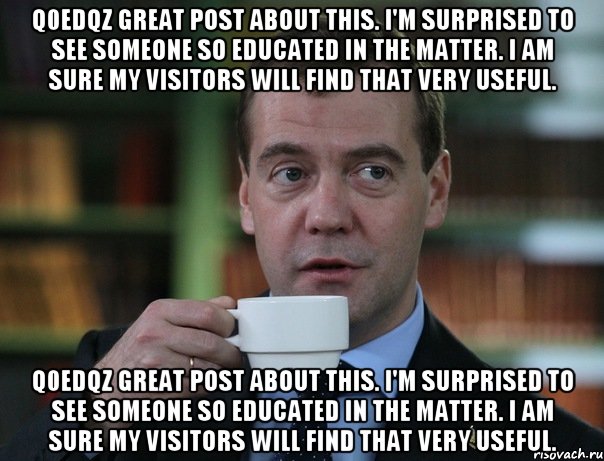 q0edqz great post about this. i'm surprised to see someone so educated in the matter. i am sure my visitors will find that very useful. q0edqz great post about this. i'm surprised to see someone so educated in the matter. i am sure my visitors will find that very useful., Мем Медведев спок бро