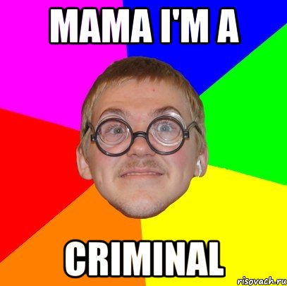 mama i'm a criminal, Мем Типичный ботан