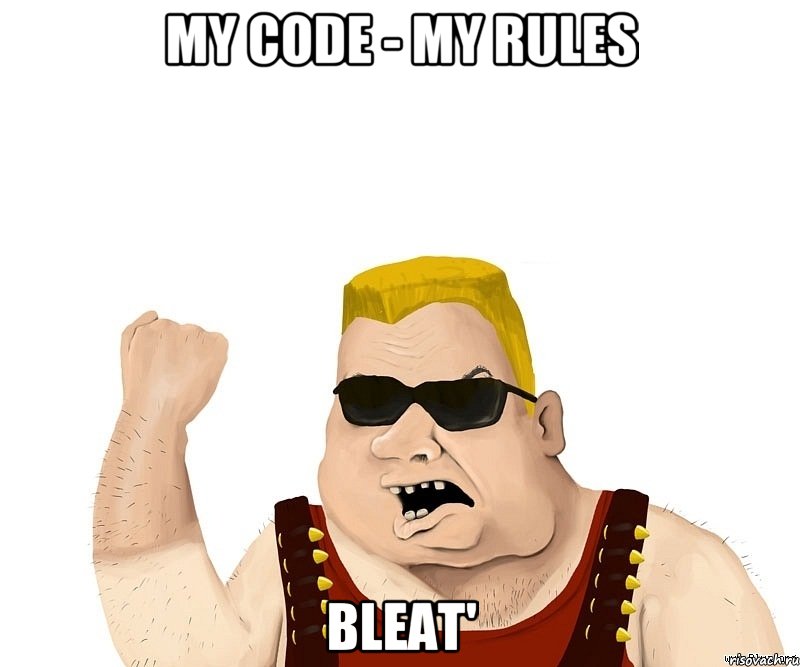 my code - my rules bleat', Мем Боевой мужик блеать