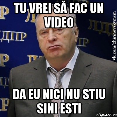 tu vrei să fac un video da eu nici nu stiu sini esti, Мем Хватит это терпеть (Жириновский)