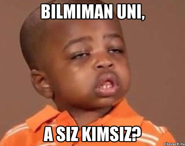 bilmiman uni, a siz kimsiz?, Мем  Какой пацан (негритенок)