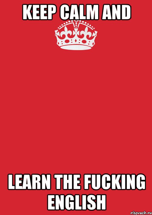 keep calm and learn the fucking english, Комикс Keep Calm 3