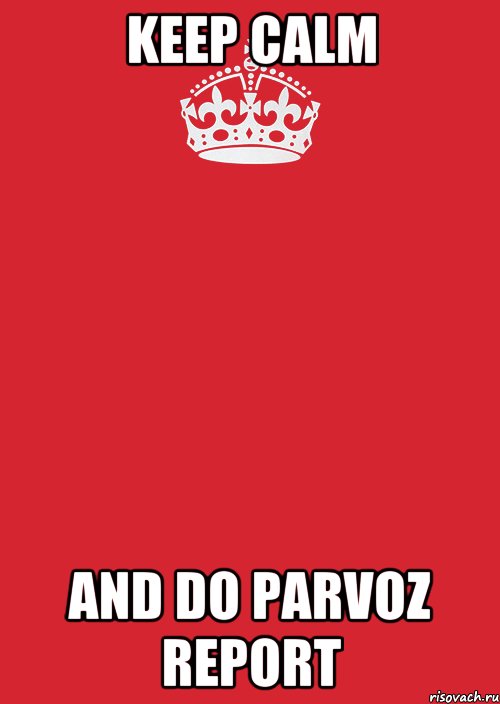 keep calm and do parvoz report, Комикс Keep Calm 3