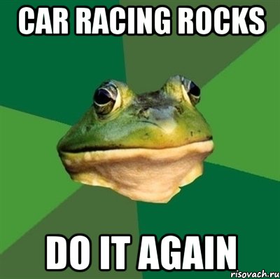 car racing rocks do it again