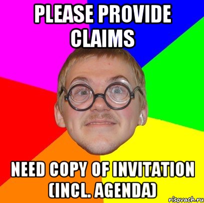 please provide claims need copy of invitation (incl. agenda), Мем Типичный ботан
