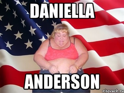 daniella anderson, Мем Толстая американка