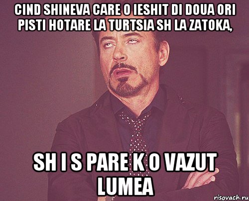 cind shineva care o ieshit di doua ori pisti hotare la turtsia sh la zatoka, sh i s pare k o vazut lumea, Мем твое выражение лица