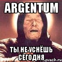 argentum ты не уснёшь сегодня, Мем Ванга (цвет)