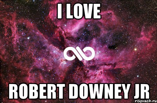 I love Robert downey jr, Мем офигенно