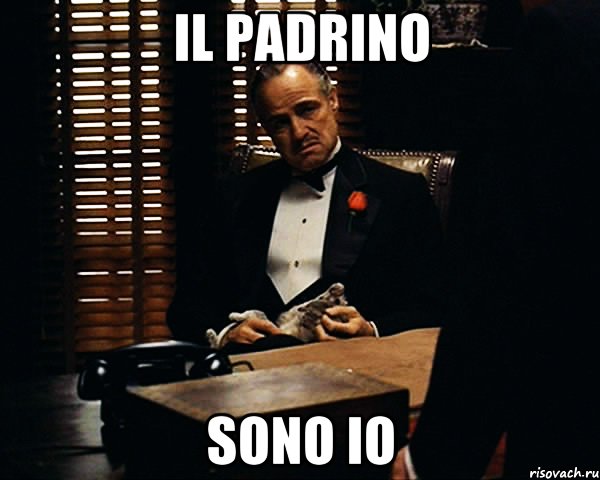 il padrino sono io