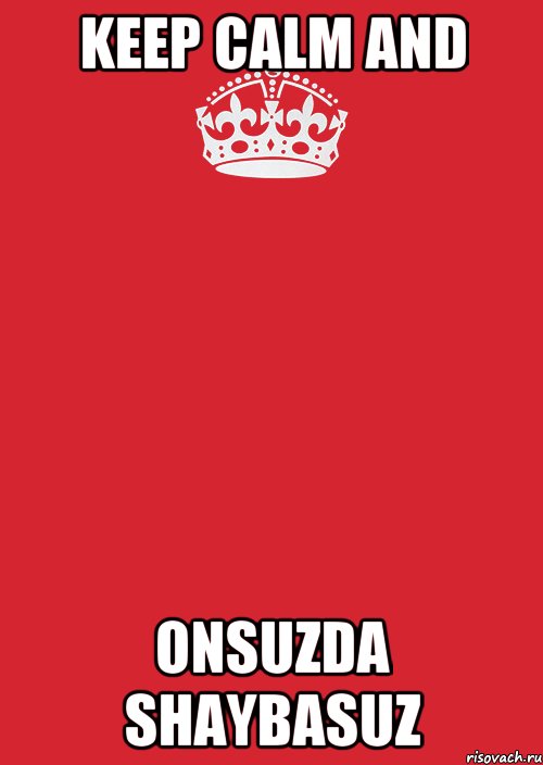 keep calm and onsuzda shaybasuz, Комикс Keep Calm 3