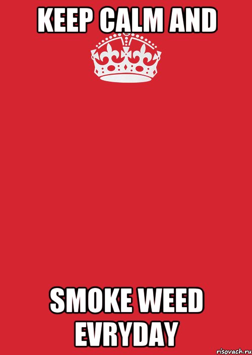 keep calm and smoke weed evryday, Комикс Keep Calm 3