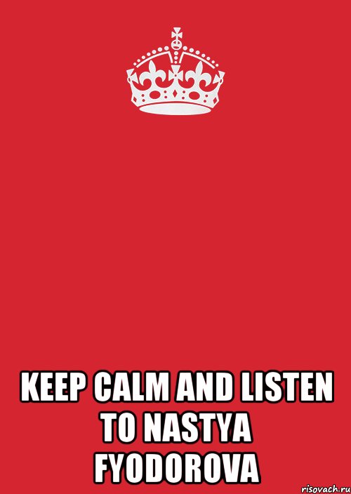  keep calm and listen to nastya fyodorova, Комикс Keep Calm 3