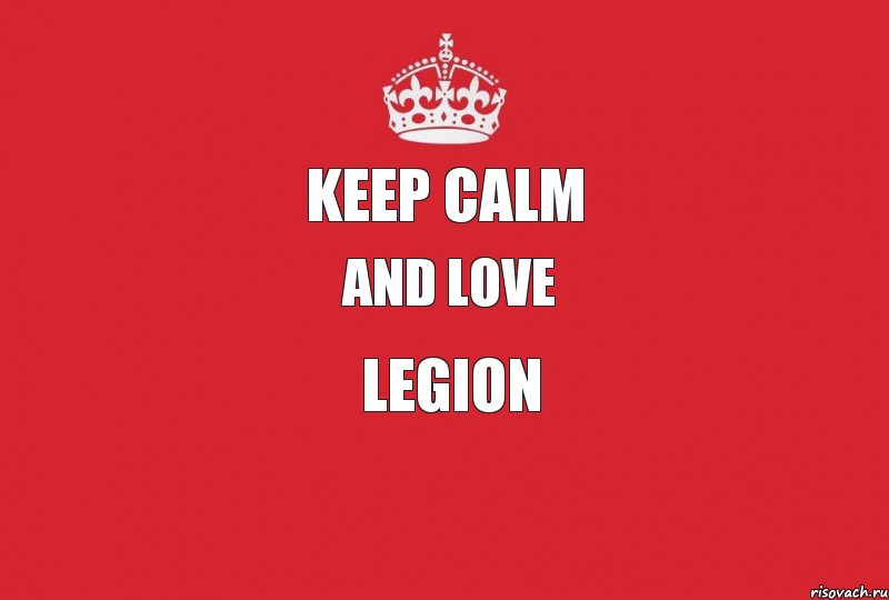 Keeр calm And love LEGION, Комикс   keep calm 1