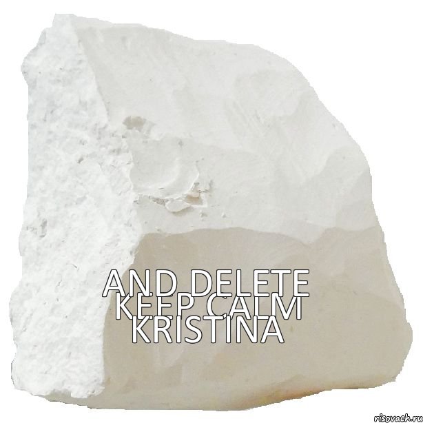 KEEP CALM AND DELETE KRISTINA, Комикс Keep calm