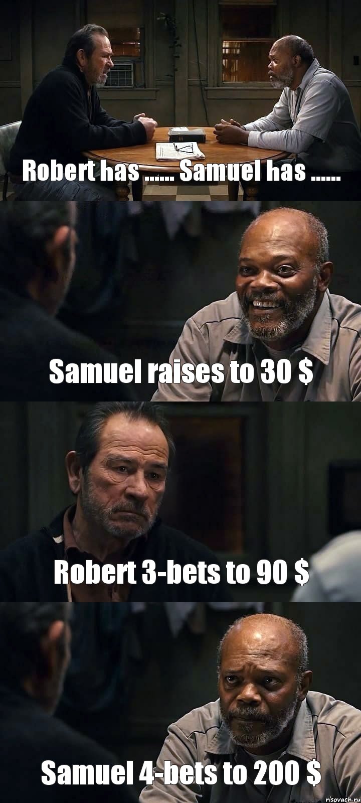 Robert has ...... Samuel has ...... Samuel raises to 30 $ Robert 3-bets to 90 $ Samuel 4-bets to 200 $, Комикс The Sunset Limited