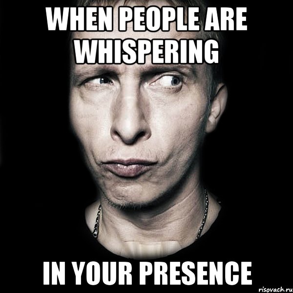 when people are whispering in your presence, Мем  Типичный Охлобыстин