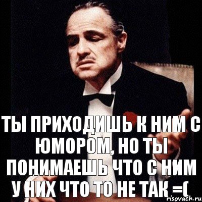 Ты приходишь К ним С Юмором, но ты понимаешь что с ним у них что то не так =(, Комикс Дон Вито Корлеоне 1