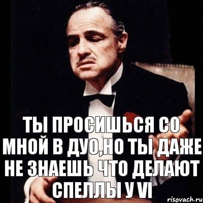 Ты просишься со мной в дуо,но ты даже не знаешь что делают спеллы у Vi, Комикс Дон Вито Корлеоне 1