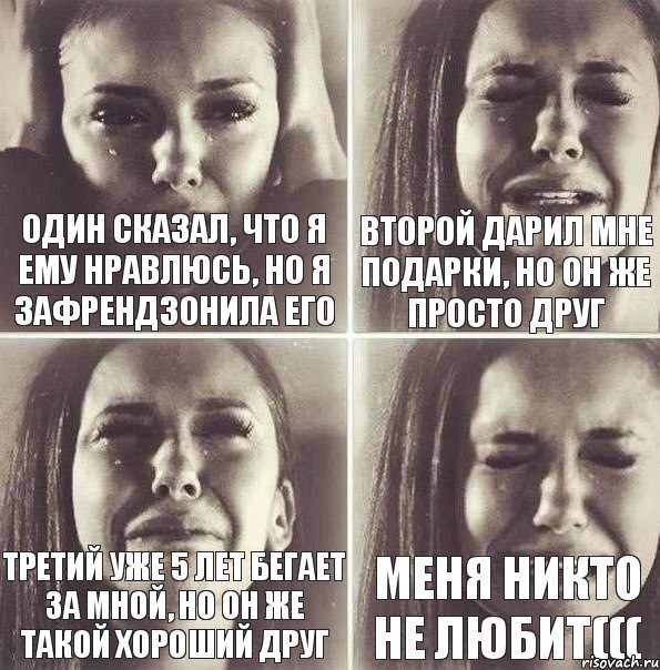 один сказал, что я ему нравлюсь, но я зафрендзонила его второй дарил мне подарки, но он же просто друг третий уже 5 лет бегает за мной, но он же такой хороший друг меня никто не любит(((, Комикс   Елена плачет