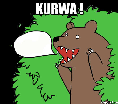 kurwa ! 