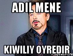 Adil mene Kiwiliy oyredir
