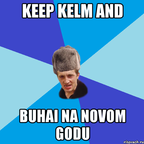 keep kelm and buhai na novom godu